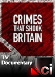 "Crimes That Shook Britain"